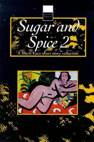 9780352333094: Sugar and Spice 2: A Black Lace Short Story Collection (Black Lace Series)