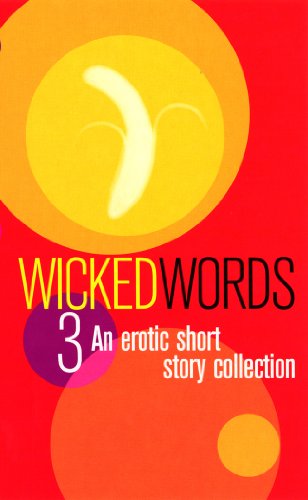 Beispielbild fr Wicked Words 3 zum Verkauf von Better World Books