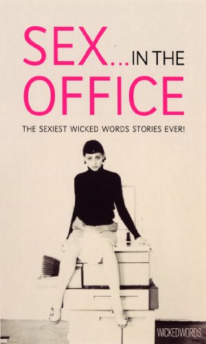 Beispielbild fr Wicked Words: Sex In The Office [Paperback] Sharp, Kerri zum Verkauf von tomsshop.eu