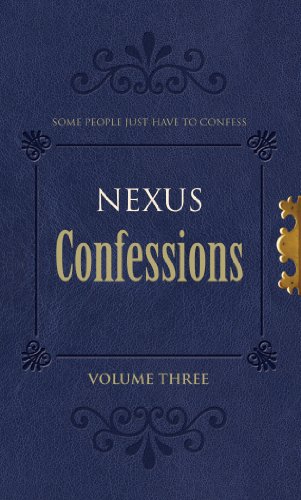 Stock image for Nexus Confessions: Volume Three for sale by HPB-Emerald