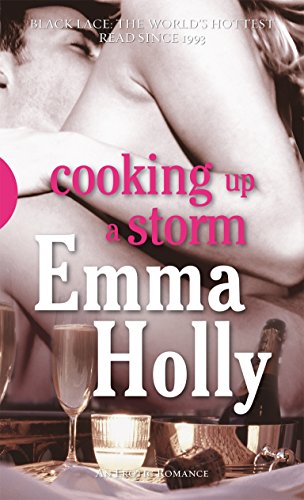 Cooking up a Storm (Black Lace) (9780352341143) by Holly, Emma