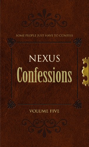 Beispielbild fr Nexus Confessions: Volume Five zum Verkauf von ThriftBooks-Atlanta