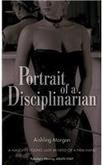 Beispielbild fr Portrait of a Disciplinarian (Nexus) zum Verkauf von Half Price Books Inc.