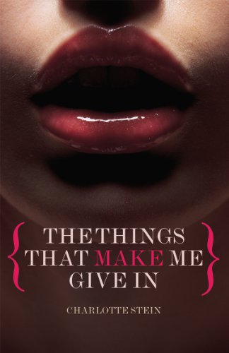 Stock image for The Things That Make Me Give In for sale by WorldofBooks