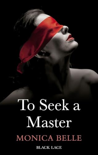 Beispielbild fr To Seek A Master: Black Lace Classics zum Verkauf von WorldofBooks