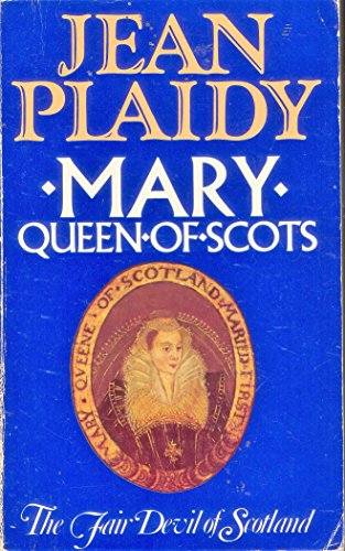9780352395047: Mary Queen of Scots - the Fair Devil of Scotland