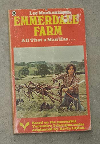 Imagen de archivo de All That a Man Has. (Emmerdale Farm Book 3) a la venta por AwesomeBooks