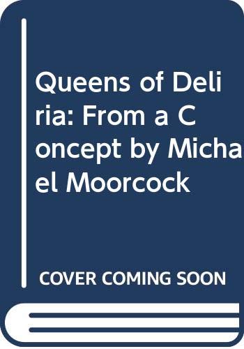 Stock image for Queens of Deliria for sale by Celt Books