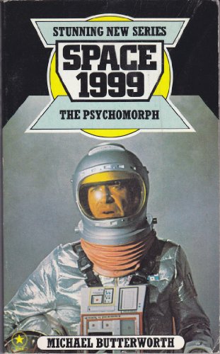 Beispielbild fr The Psychomorph (Space 1999 S.) zum Verkauf von WorldofBooks