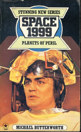 Beispielbild fr Planets of Peril. - Space: 1999 - Space: 1999 - Year 1 / One - Book #1 / First in UK series (Gerry Anderson TV/ Telivision Tie-In series) zum Verkauf von Comic World