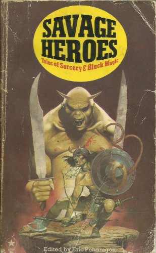 Stock image for Savage Heroes for sale by WorldofBooks