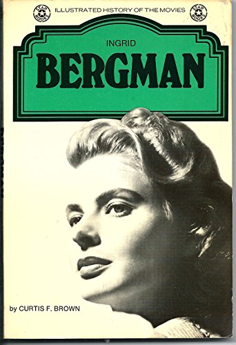 Beispielbild fr Illustrated History of the Movies: Ingrid Bergman zum Verkauf von Ryde Bookshop Ltd