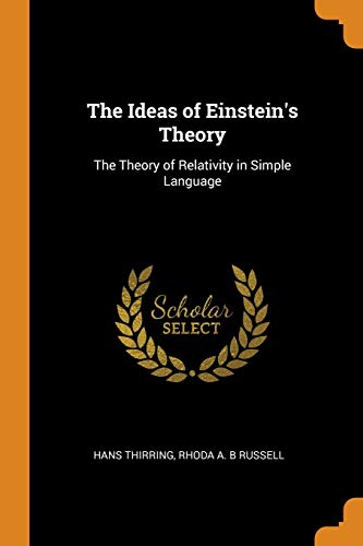 9780353015579: The Ideas of Einstein's Theory: The Theory of Relativity in Simple Language