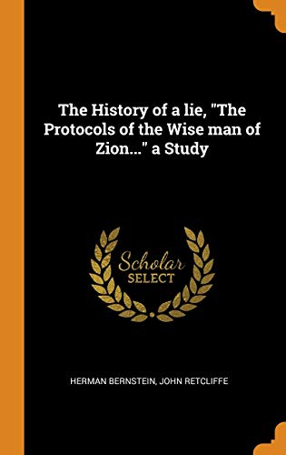 9780353031586: The History of a lie, "The Protocols of the Wise man of Zion..." a Study