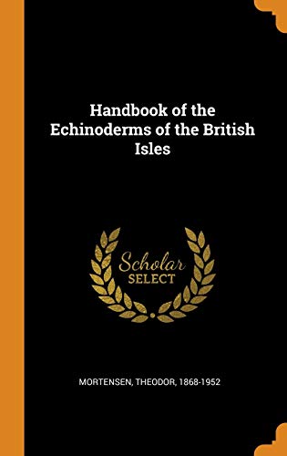 9780353224636: Handbook of the Echinoderms of the British Isles
