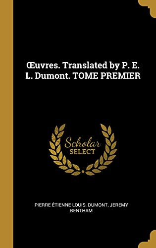 Stock image for OEuvres. Translated by P. E. L. Dumont. TOME PREMIER (French Edition) for sale by Lucky's Textbooks