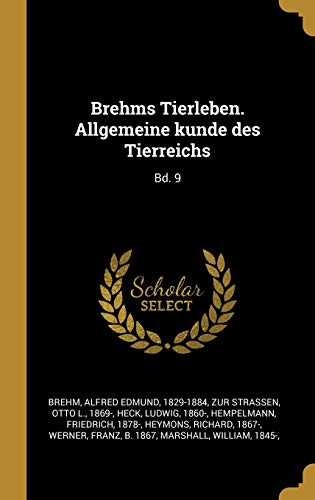 9780353675339: Brehms Tierleben. Allgemeine kunde des Tierreichs: Bd. 9 (German Edition)