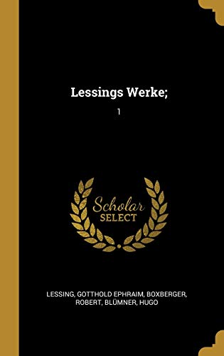 Stock image for Lessings Werke;: 1 (German Edition) for sale by Lucky's Textbooks