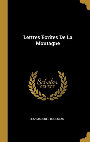 9780353721159: Lettres crites De La Montagne