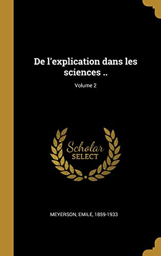 Imagen de archivo de De l'explication dans les sciences .; Volume 2 (French Edition) a la venta por Lucky's Textbooks