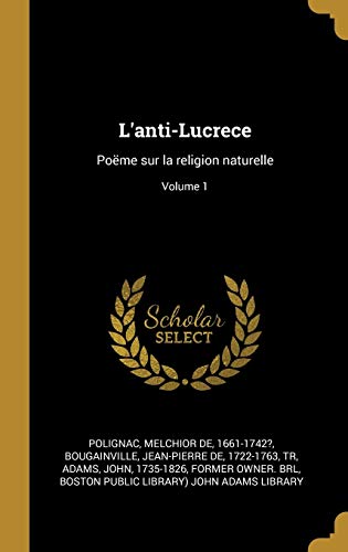 9780353789333: L'anti-Lucrece: Pome sur la religion naturelle; Volume 1 (French Edition)