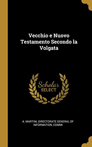 9780353873964: Vecchio e Nuovo Testamento Secondo la Volgata