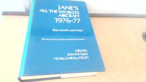Jane's All the World's Aircraft 1976-77 - John W. R. Taylor (Compiled and Edited By)