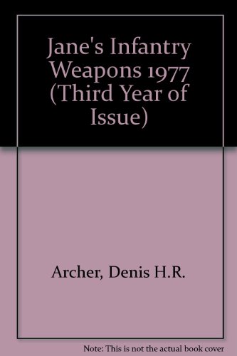 9780354005494: Jane's Infantry Weapons 1977 (Third Year of Issue)