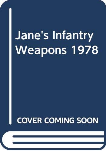 Stock image for JANE'S INFANTRY WEAPONS 1978 for sale by Anitabooks