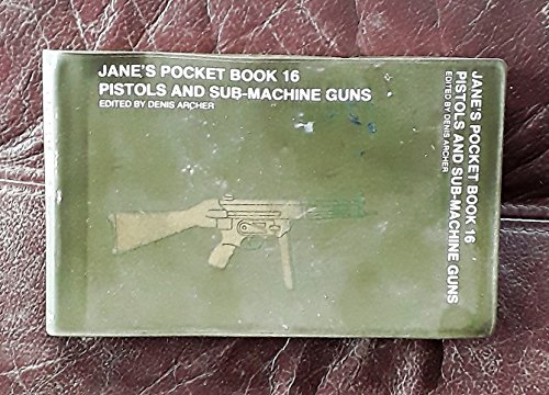 Stock image for Jane's Pocket Book of Pistols and Sub-Machine Guns. (Book. 16). for sale by Military Books