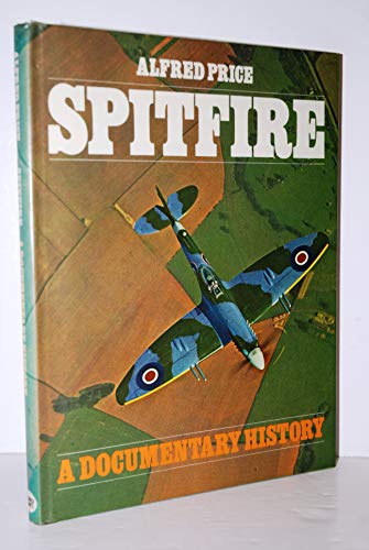 Imagen de archivo de Spitfire: A Documentary History a la venta por WorldofBooks