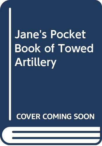 9780354010856: Jane's Pocket Book of Towed Artillery