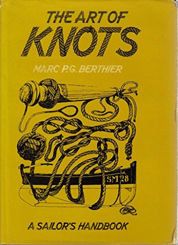 9780354011563: The art of knots: A sailor's handbook