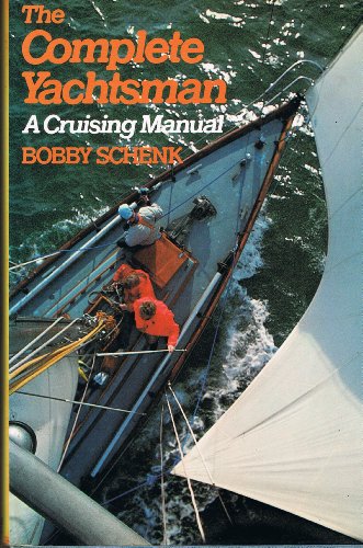 9780354011693: The complete yachtsman: A cruising manual