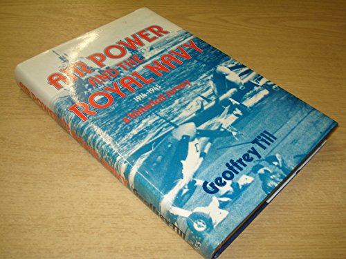 Beispielbild fr Airpower and Royal Navy, 1914-45: A Historical Survey zum Verkauf von WorldofBooks