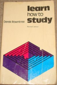 Learn how to study: A programmed introduction to better study techniques (9780354040099) by Derek Rowntree