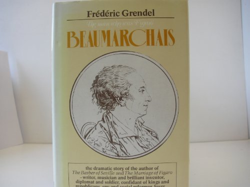 Stock image for Beaumarchais: The man who was Figaro for sale by WorldofBooks