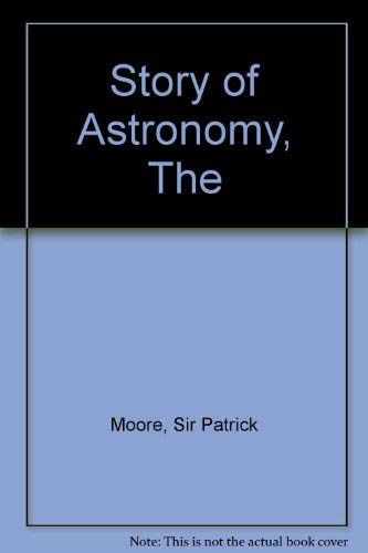 Stock image for Story of Astronomy for sale by Cambridge Rare Books