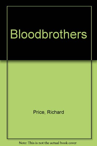 Stock image for BLOODBROTHERS. for sale by Burwood Books