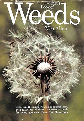 Beispielbild fr Gardener's Book of Weeds zum Verkauf von WorldofBooks