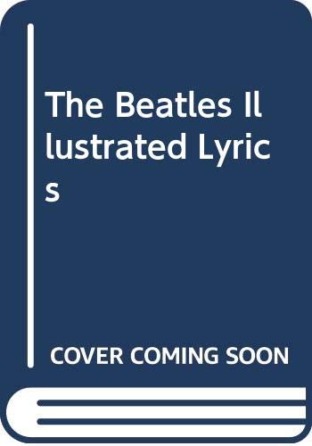 Beispielbild fr The Beatles Illustrated Lyrics zum Verkauf von Reuseabook