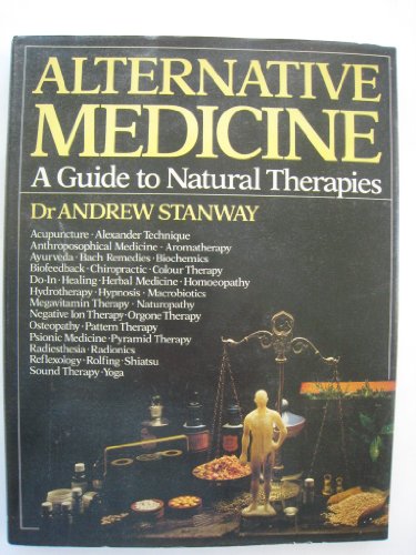 Beispielbild fr Alternative Medicine: A Guide to Natural Therapies zum Verkauf von The Glass Key