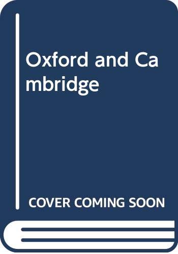 Stock image for Oxford and Cambridge for sale by Goldstone Books