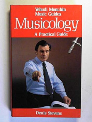 Stock image for Musicology: A Practical Guide for sale by Old Book Shop of Bordentown (ABAA, ILAB)