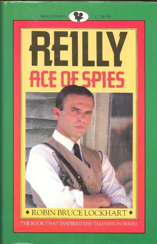 Stock image for Reilly : Ace of Spies for sale by HPB-Diamond