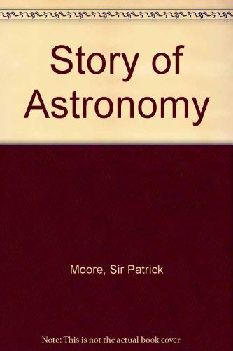Beispielbild fr Story of Astronomy zum Verkauf von AwesomeBooks
