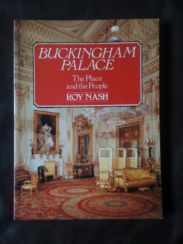 Beispielbild fr Buckingham Palace: The Place and the People zum Verkauf von Reuseabook