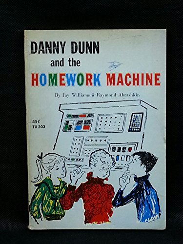 9780354080118: Danny Dunn and the Homework Machine