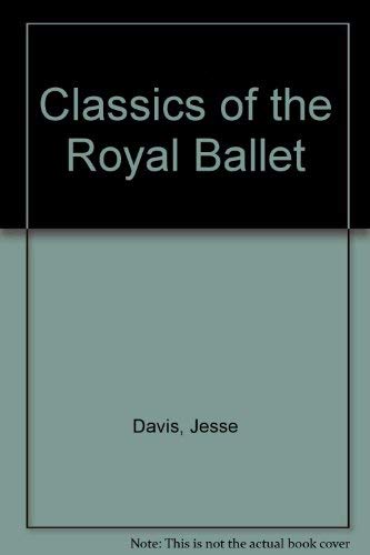 Stock image for Classics of the Royal Ballet for sale by Reuseabook