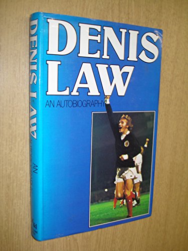 Beispielbild fr Denis Law, an Autobiography zum Verkauf von Lion Books PBFA